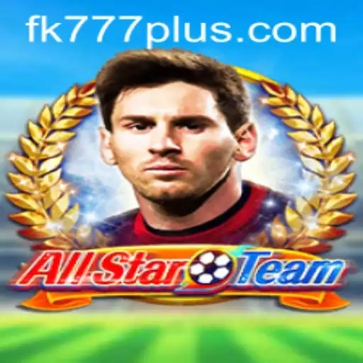 AllStarTeam: The Ultimate Gaming Experience with FK777