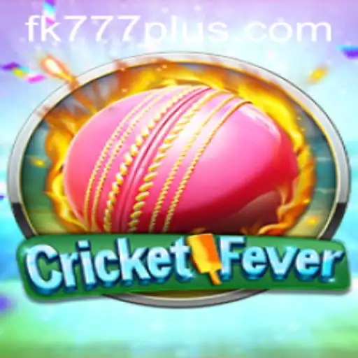 CricketFever: The Ultimate Interactive Experience with FK777
