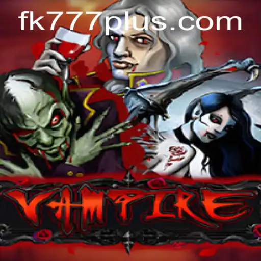 Exploring the Dark Realms of 'Vampire' with FK777